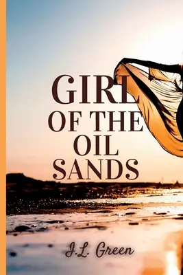 Dievča z ropných pieskov - Girl Of The Oil Sands