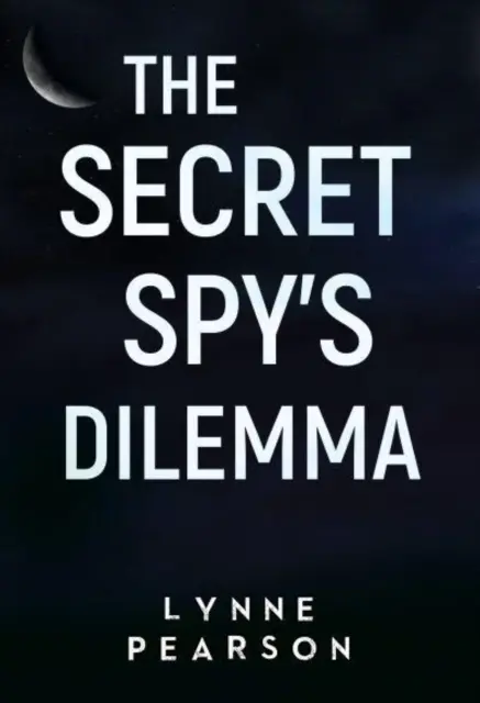 Dilema tajného špióna - Secret Spy's Dilemma