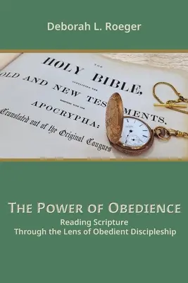 Sila poslušnosti: Čítanie Písma cez optiku poslušného učeníctva - The Power of Obedience: Reading Scripture Through the Lens of Obedient Discipleship