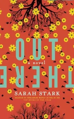 Tam vonku: A Novel (román) - Out There: A Novel