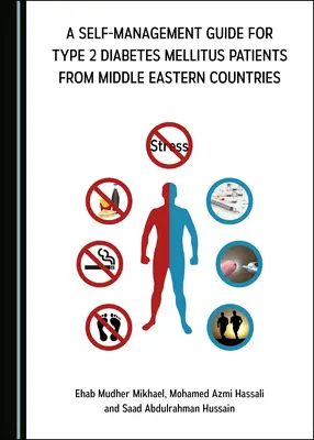 Príručka self-managementu pre pacientov s diabetes mellitus 2. typu z krajín Blízkeho východu - A Self-Management Guide for Type 2 Diabetes Mellitus Patients from Middle Eastern Countries