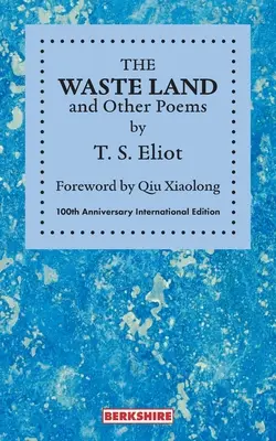 Pustá zem a iné básne: Medzinárodné vydanie k 100. výročiu - THE WASTE LAND and Other Poems: 100th Anniversary International Edition