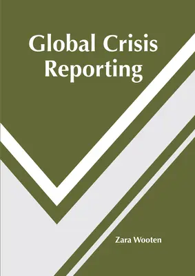 Globálne krízové spravodajstvo - Global Crisis Reporting