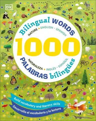 1000 dvojjazyčných slov Príroda anglicko-španielska/1000 Palabras Biling1/4es Naturaleza Ingles Espaol - 1000 Bilingual Words Nature English-Spanish/1000 Palabras Biling1/4es Naturaleza Ingles Espaol