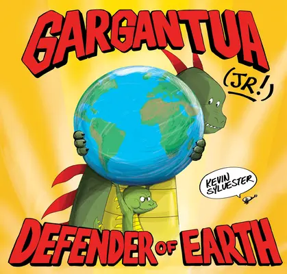 Gargantua (Jr!): Obranca Zeme - Gargantua (Jr!): Defender of Earth