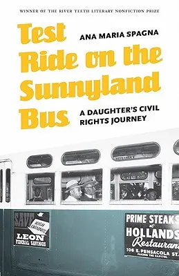 Testovacia jazda v autobuse Sunnyland: Cesta dcéry za občianskymi právami - Test Ride on the Sunnyland Bus: A Daughter's Civil Rights Journey