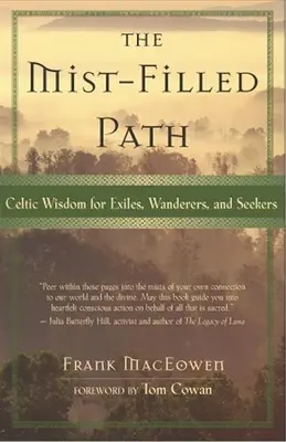 Cesta plná hmly: Keltská múdrosť pre vyhnancov, pútnikov a hľadačov - The Mist-Filled Path: Celtic Wisdom for Exiles, Wanderers, and Seekers