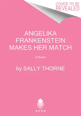 Angelika Frankensteinová sa vyrovnáva - Angelika Frankenstein Makes Her Match