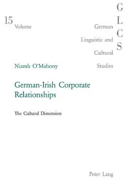 Nemecko-írske podnikové vzťahy: Kultúrna dimenzia - German-Irish Corporate Relationships: The Cultural Dimension