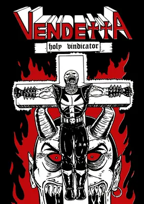 Vendeta: Svätý pomstiteľ - Vendetta: Holy Vindicator