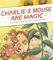 Charlie a myš sú kúzelní: Kniha 6 - Charlie & Mouse Are Magic: Book 6