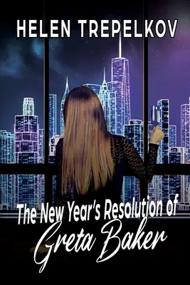 Novoročné predsavzatie Grety Bakerovej - The New Year's Resolution of Greta Baker