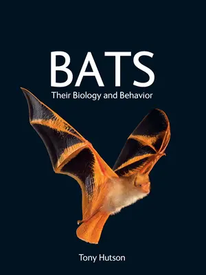 Netopiere: ich biológia a správanie - Bats: Their Biology and Behavior