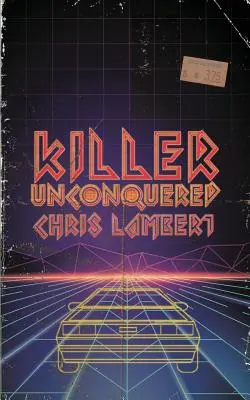 Zabijak nepremožiteľný - Killer Unconquered