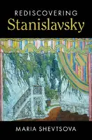 Znovuobjavenie Stanislavského - Rediscovering Stanislavsky