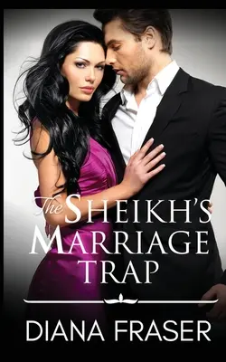 Šejkova manželská pasca - The Sheikh's Marriage Trap