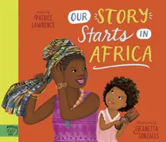 Náš príbeh sa začína v Afrike - Our Story Starts in Africa