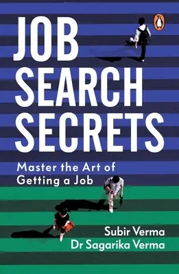Tajomstvo hľadania práce: Ovládnite umenie získania práce - Job Search Secrets: Master the Art of Getting a Job