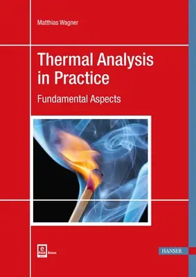 Tepelná analýza v praxi: Základné aspekty - Thermal Analysis in Practice: Fundamental Aspects