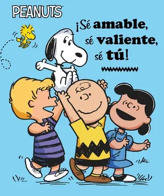 S Amable, S Valiente, S T! (Buď láskavý, buď odvážny, buď sebou!) - S Amable, S Valiente, S T! (Be Kind, Be Brave, Be You!)