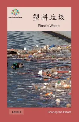 塑料垃圾: Plastový odpad - 塑料垃圾: Plastic Waste
