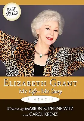 Elizabeth Grantová: Manažérske riadenie a manažment: Môj život - môj príbeh - Elizabeth Grant: My Life-My Story
