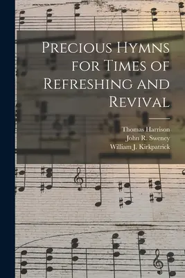 Vzácne piesne pre časy osvieženia a oživenia - Precious Hymns for Times of Refreshing and Revival