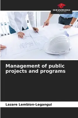 Riadenie verejných projektov a programov - Management of public projects and programs