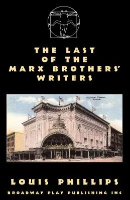 Posledný zo spisovateľov bratov Marxovcov - The Last Of The Marx Brothers' Writers