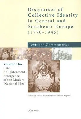 Neskoré osvietenstvo: Vznik modernej „národnej idey - Late Enlightenment: Emergence of the Modern 'National Idea'