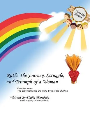 Rút: Cesta, boj a triumf ženy - Ruth: The Journey, Struggle, and Triumph of a Woman