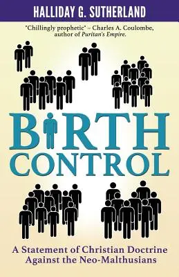 Kontrola pôrodnosti: Vyhlásenie kresťanskej doktríny proti neomaltuziánom - Birth Control: A Statement of Christian Doctrine against the Neo-Malthusians