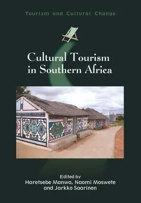 Kultúrny cestovný ruch v južnej Afrike - Cultural Tourism in Southern Africa