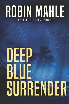 Hlboká modrá kapitulácia - Deep Blue Surrender