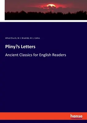 Plíniove listy: Antická klasika pre anglických čitateľov - Pliny's Letters: Ancient Classics for English Readers