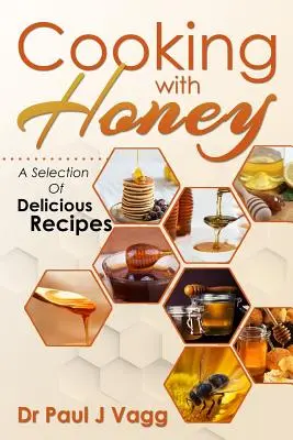 Varenie s medom: Výber lahodných receptov - Cooking With Honey: A Selection Of Delicious Recipes