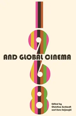 Rok 1968 a globálna kinematografia - 1968 and Global Cinema