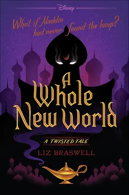 Úplne nový svet: A Twisted Tale - A Whole New World: A Twisted Tale