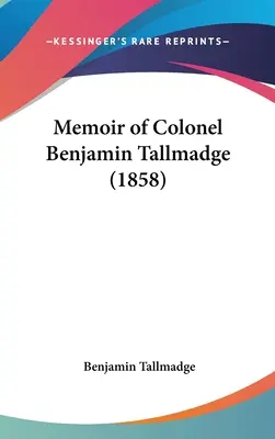 Spomienky plukovníka Benjamina Tallmadgea (1858) - Memoir of Colonel Benjamin Tallmadge (1858)