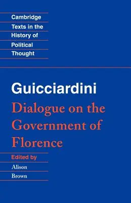 Guicciardini: Dialóg o vláde vo Florencii - Guicciardini: Dialogue on the Government of Florence