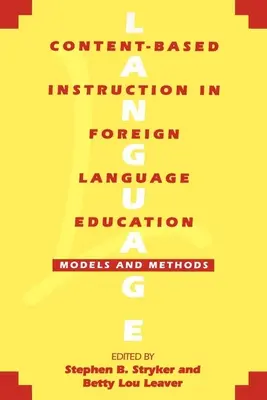 Obsahovo orientovaná výučba v cudzojazyčnom vzdelávaní: Vydanie publikácie: Modely a metódy vo vyučovaní cudzích jazykov - Content-Based Instruction in Foreign Language Education: Models and Methods