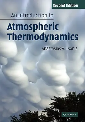 Úvod do termodynamiky atmosféry - An Introduction to Atmospheric Thermodynamics