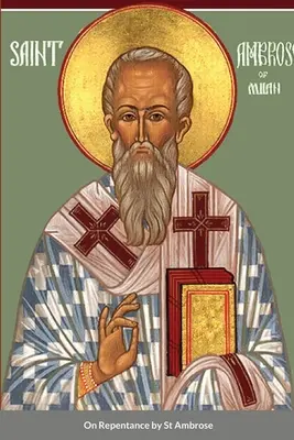 O pokání od svätého Ambróza - On Repentance by St Ambrose