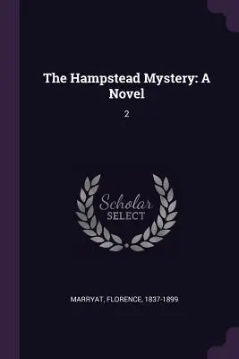 Záhada Hampsteadu: Román: 2 - The Hampstead Mystery: A Novel: 2