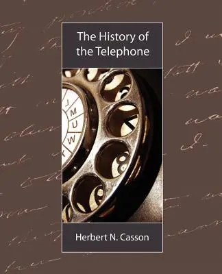 Dejiny telefónu - The History of the Telephone