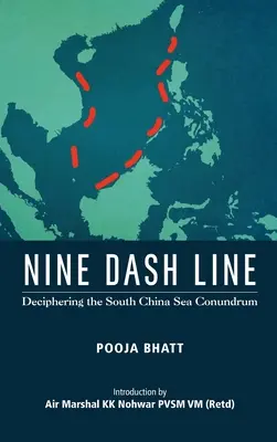 Nine Dash Line: Rozlúštenie hlavolamu Juhočínskeho mora - Nine Dash Line: Deciphering the South China Sea Conundrum