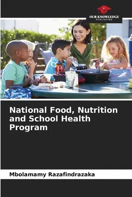 Národný program pre potraviny, výživu a zdravie v školách - National Food, Nutrition and School Health Program