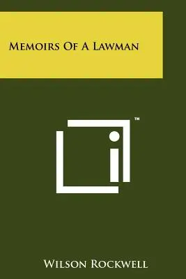 Spomienky muža zákona - Memoirs Of A Lawman