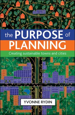 Cieľ plánovania: Vytváranie udržateľných miest a obcí - The Purpose of Planning: Creating Sustainable Towns and Cities