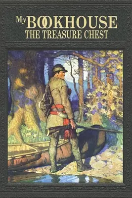 Môj domček pre knihy: Truhlica s pokladom - My Bookhouse: The Treasure Chest
